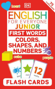 Title: English for Everyone Junior First Words Colors, Shapes and Numbers Flash Cards, Author: DK