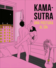 Ebook downloads pdf Kama-Sutra Una postura para cada dia (English literature) RTF by DK