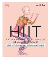 Title: HIIT (Science of HIIT): Entrenamiento de intervalos de alta intensidad, Author: Ingrid S. Clay