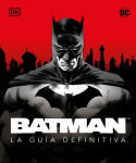 Alternative view 1 of Batman. La guía definitiva (The Ultimate Guide)