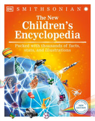 Title: The New Children's Encyclopedia: Packed with thousands of facts, stats, and illustrations, Author: DK