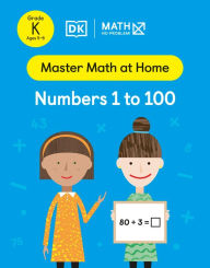 Title: Math - No Problem! Numbers 1 to 100, Kindergarten Ages 5 to 6, Author: Math - No Problem!