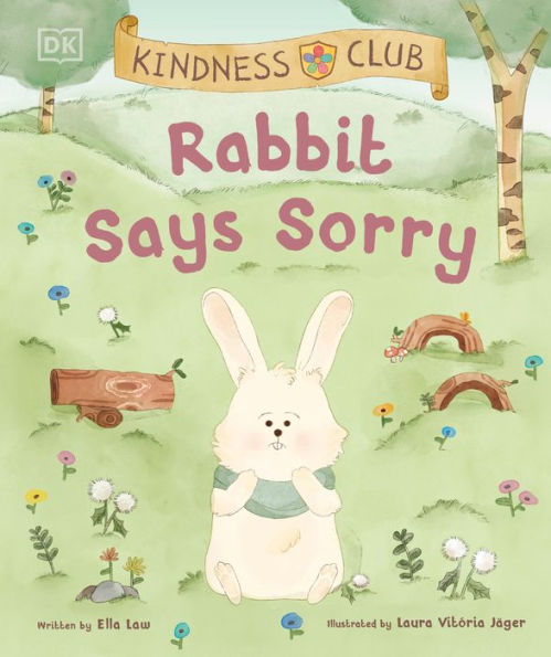Kindness Club Rabbit Says Sorry: Join the as They Find Courage To Be Kind