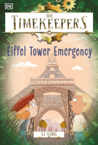 Free downloading books pdf format The Timekeepers: Eiffel Tower Emergency