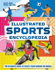 Title: Illustrated Sports Encyclopedia, Author: DK