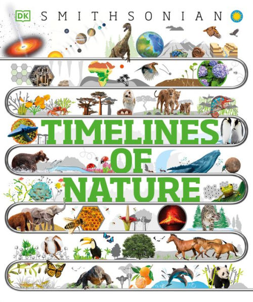 Timelines of Nature: Discover the Secret Stories Our Ever-Changing Natural World