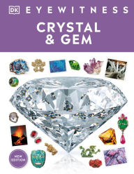 gem　1120 Eyewitness Crystal and Gem by DK, Hardcover | Barnes & Noble®