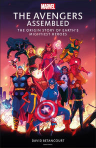 Free download ebook epub The Avengers Assembled: The Origin Story of Earth's Mightiest Heroes MOBI ePub DJVU 9780744081640
