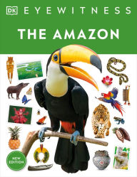 Title: Eyewitness The Amazon, Author: DK