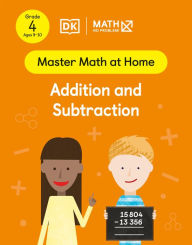Title: Math - No Problem! Addition and Subtraction, Grade 4 Ages 9-10, Author: Math - No Problem!