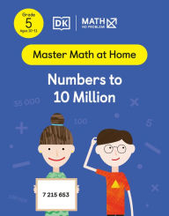Title: Math - No Problem! Numbers to 10 Million, Grade 5 Ages 10-11, Author: Math - No Problem!