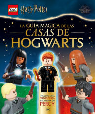 LEGO Harry Potter La gu a m gica de las casas de Hogwarts (A Spellbinding Guide to Hogwarts Houses): Con la exclusiva minifigura de Percy Weasley