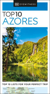 Title: DK Top 10 Azores, Author: DK Travel