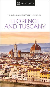Title: DK Eyewitness Florence and Tuscany, Author: DK Eyewitness