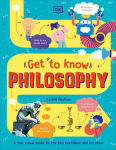 Alternative view 1 of Get To Know: Philosophy: A Fun, Visual Guide to the Key Questions and Big Ideas
