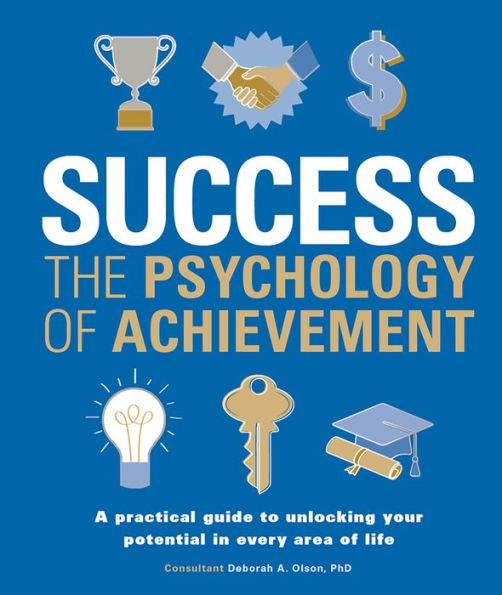 Success the Psychology of Achievement