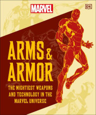 Public domain downloads books Marvel Arms and Armor: The Mightiest Weapons and Technology in the Universe  by DK in English 9780744084542