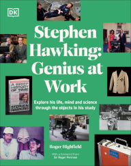 Title: Stephen Hawking Genius at Work, Author: Roger Highfield