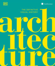 Title: Architecture: The Definitive Visual Guide, Author: DK