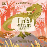 English books downloads A Dinosaur's Day: T. rex Meets His Match 9780744085341 by Elizabeth Gilbert Bedia, Marie Bollmann (English Edition) 