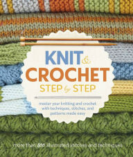Title: Knit and Crochet Step-by-Step, Author: Haddenden