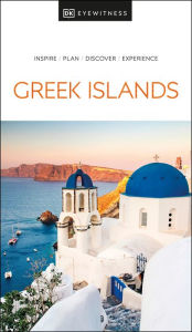 Title: DK Eyewitness Greek Islands, Author: DK Eyewitness