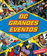 Title: DC Grandes Eventos (DC Greatest Events): Historias que revolucionaron el multiverso, Author: Stephen Wiacek