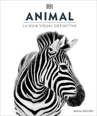 Title: Animal (Spanish edition): La guía visual definitiva, Author: DK