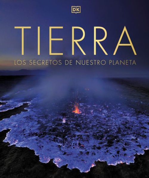 Tierra (The Science of the Earth): Los secretos de nuestro planeta
