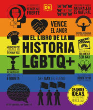 Title: El libro de la historia LGBTQ+ (The LGBTQ + History Book), Author: DK