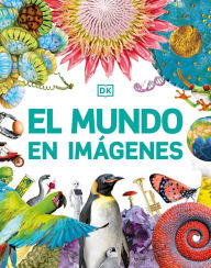 Title: El mundo en imágenes (Our World in Pictures), Author: DK