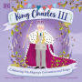 King Charles III: Celebrating His Majesty's Coronation and Reign