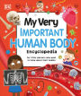 My Very Important Human Body Encyclopedia: For Little Learners Who Want to Know About Their Bodies