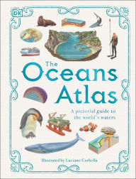 Title: The Oceans Atlas, Author: DK