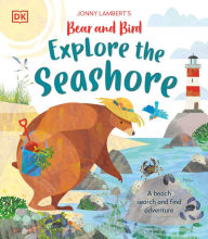 Free download ebooks pdf for it Jonny Lambert's Bear and Bird Explore the Seashore: A Beach Search and Find Adventure 9780744091892 by Jonny Lambert