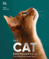 Title: The Cat Encyclopedia: The Definitive Visual Guide, Author: DK
