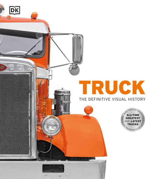 Truck: The Definitive Visual History