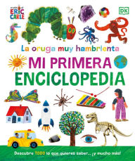 Free ebooks for nook color download La oruga muy hambrienta (The Very Hungry Caterpillar's Very First Encyclopedia): Mi primera enciclopedia RTF CHM English version 9780744092127