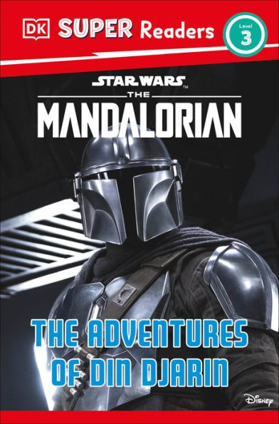 DK Super Readers Level 3 Star Wars The Mandalorian Adventures of Din Djarin