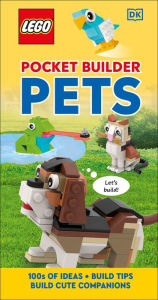 Title: LEGO Pocket Builder Pets: Build Cute Companions, Author: DK