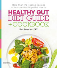 Title: Healthy Gut Diet Guide + Cookbook, Author: Maya Gangadharan