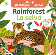 Title: Bilingual Pop-Up Peekaboo! Rainforest - La selva, Author: DK