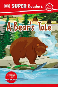 Title: DK Super Readers Pre-Level A Bear's Tale, Author: DK