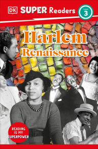 Title: DK Super Readers Level 3 Harlem Renaissance, Author: DK