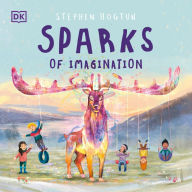 Title: Sparks of Imagination, Author: Stephen Hogtun