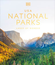 Title: USA National Parks: Lands of Wonder, Author: DK Travel