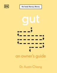 Title: Gut: An Owner's Guide, Author: Austin Chiang