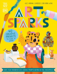 Title: The Met Art Sparks: Ignite Your Imagination with Creative Prompts Inspired by Real Masterpieces, Author: Alice Harman