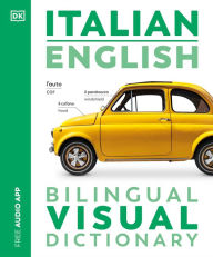 Title: Italian English Bilingual Visual Dictionary, Author: DK