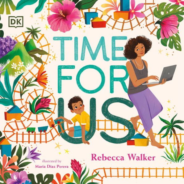 Time for Us: A story about having quality time between mom and son